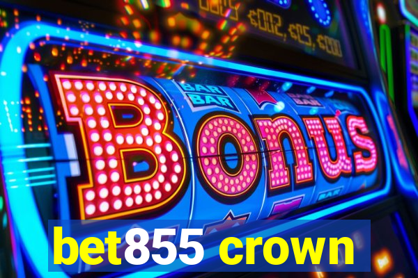 bet855 crown